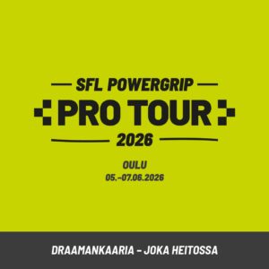 SFL Powergrip Pro Tour Oulu | osallistumismaksu 05.-07.06.2026