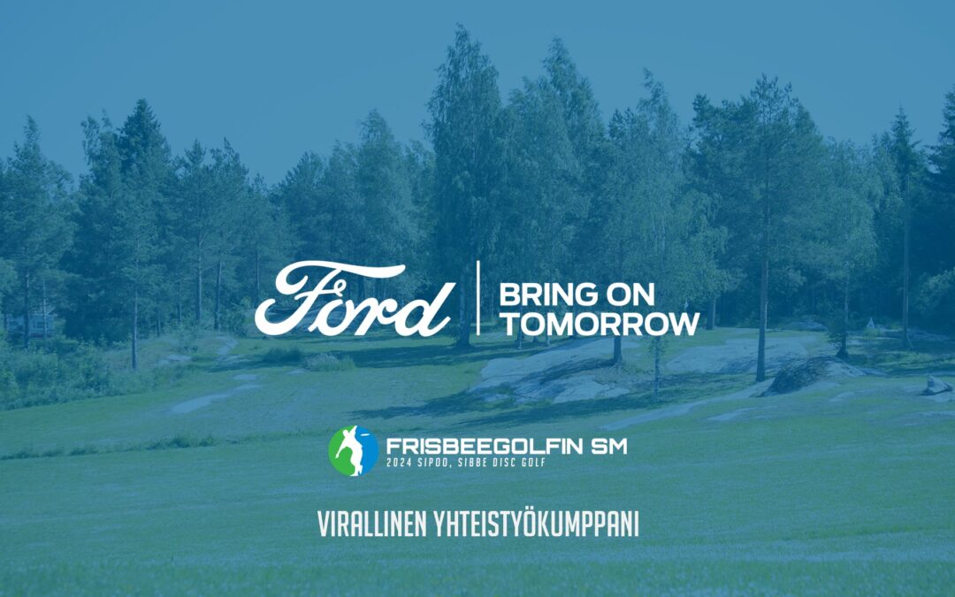 Frisbeegolfin SM 2024: Ford sähköistää kotimaan kuumimman frisbeegolftapahtuman