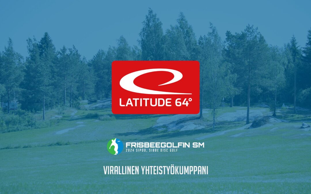Frisbeegolfin SM 2024: Latitude 64 vahvasti mukana yhdessä maailman arvostetuimmassa kansallisessa frisbeegolftapahtumassa