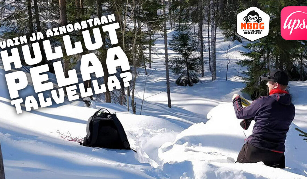 Vain hullut pelaa talvella? Järjestämme Upsi -sovelluksen kanssa talviskaban kaikille hulluille talviheittäjille